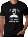 Thats What I Do History T-Shirt