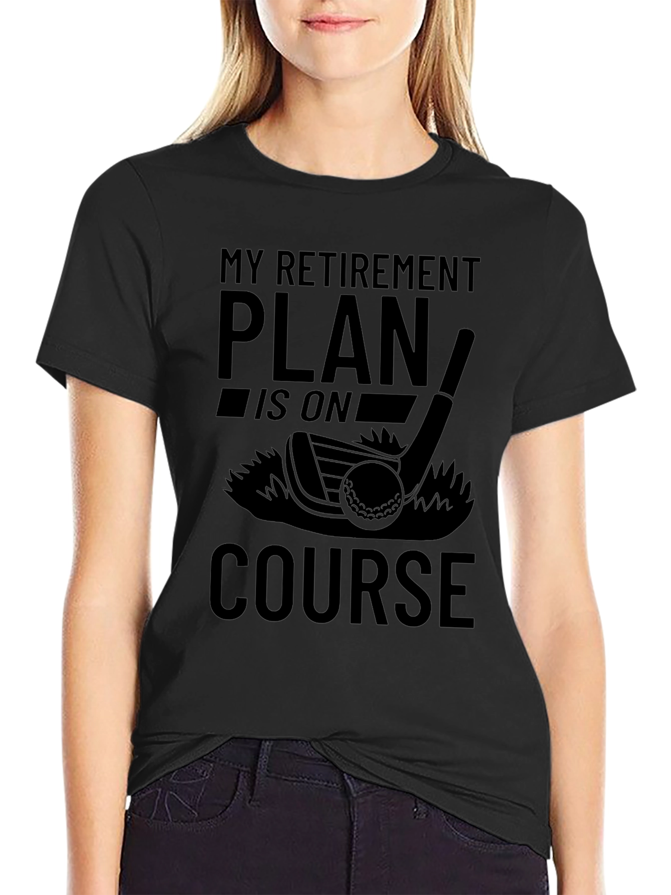 Retirement Plan Golf T-Shirt - On Course