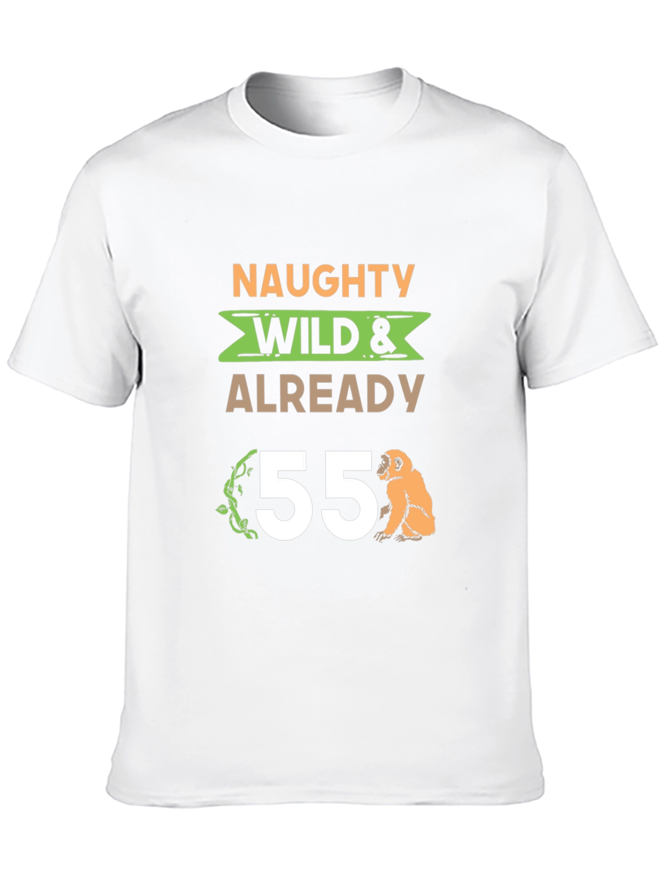 Naughty Wild 55th Birthday T-Shirt