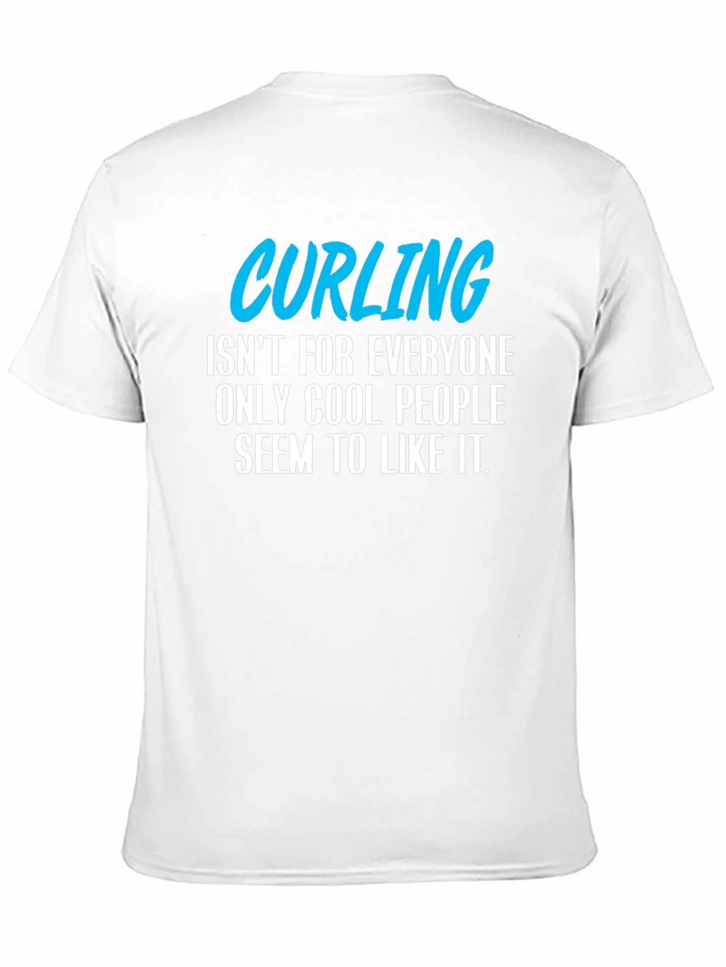 Cool People Curling T-Shirt