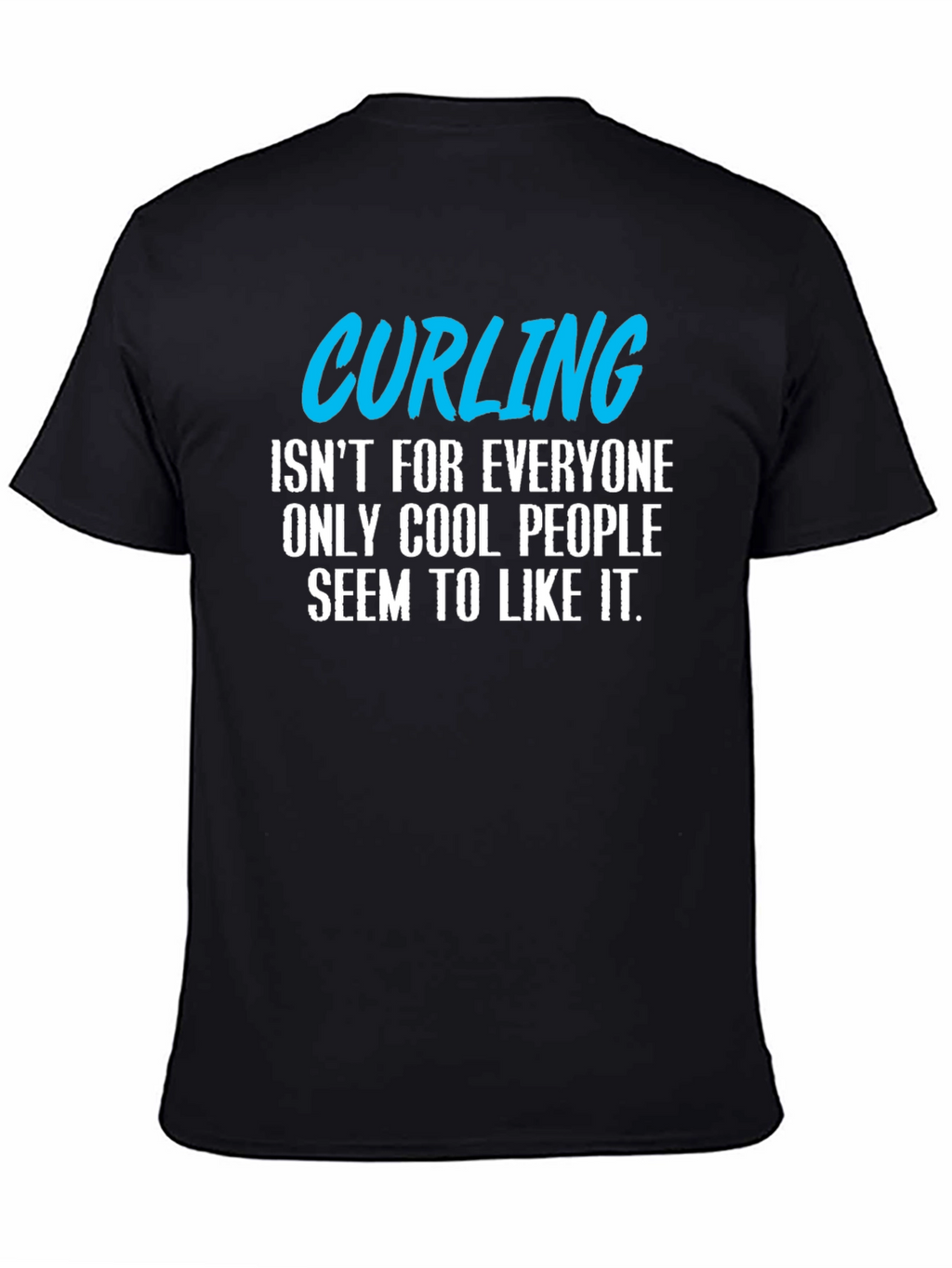 Cool People Curling T-Shirt