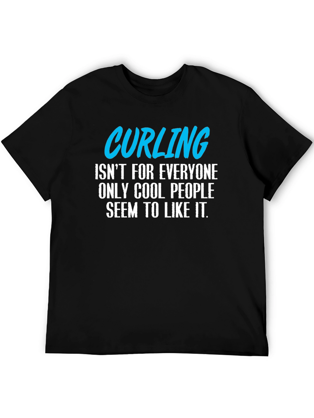 Cool People Curling T-Shirt