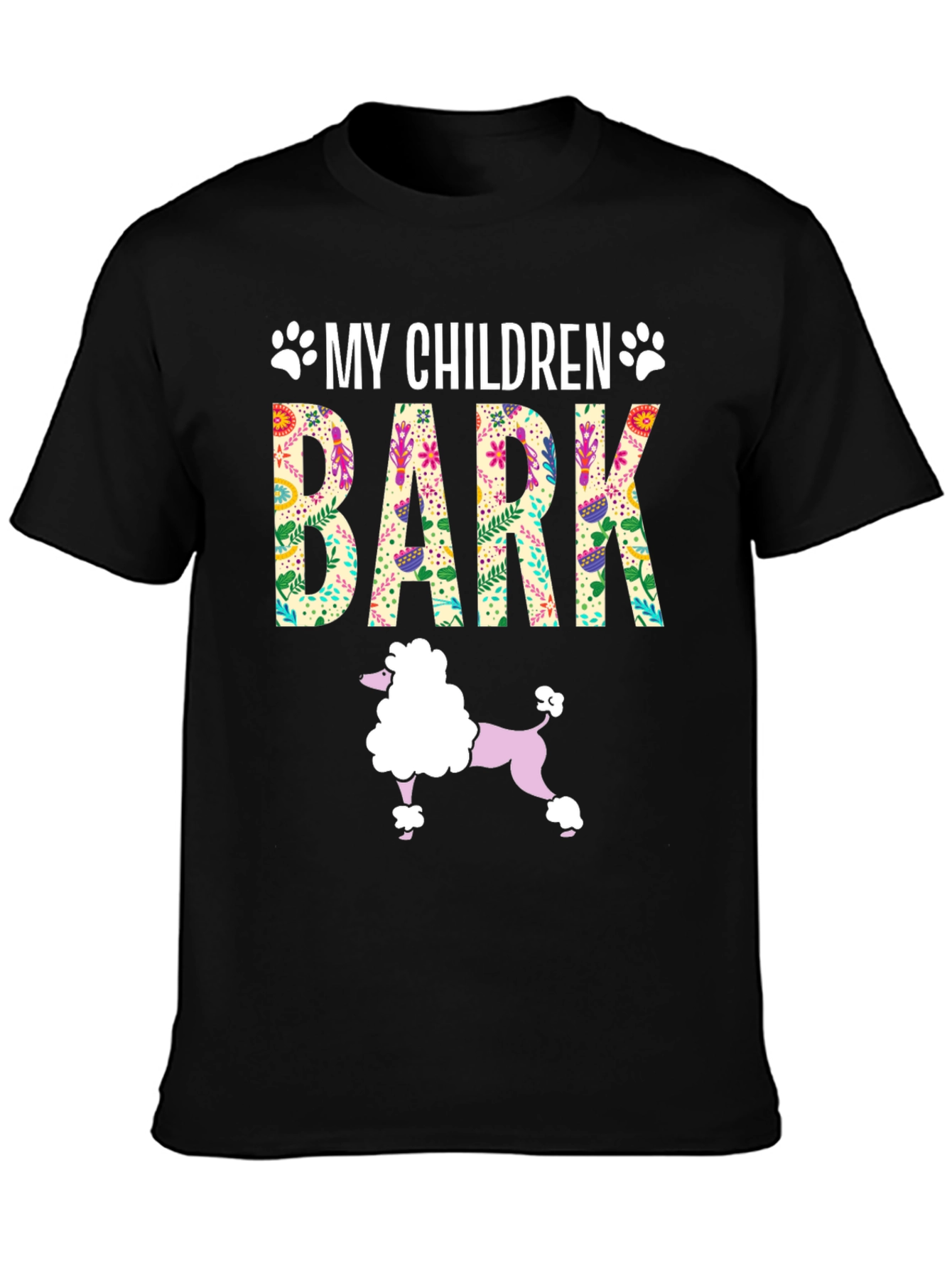 My Children Bark Funny Dog Lover T-Shirt