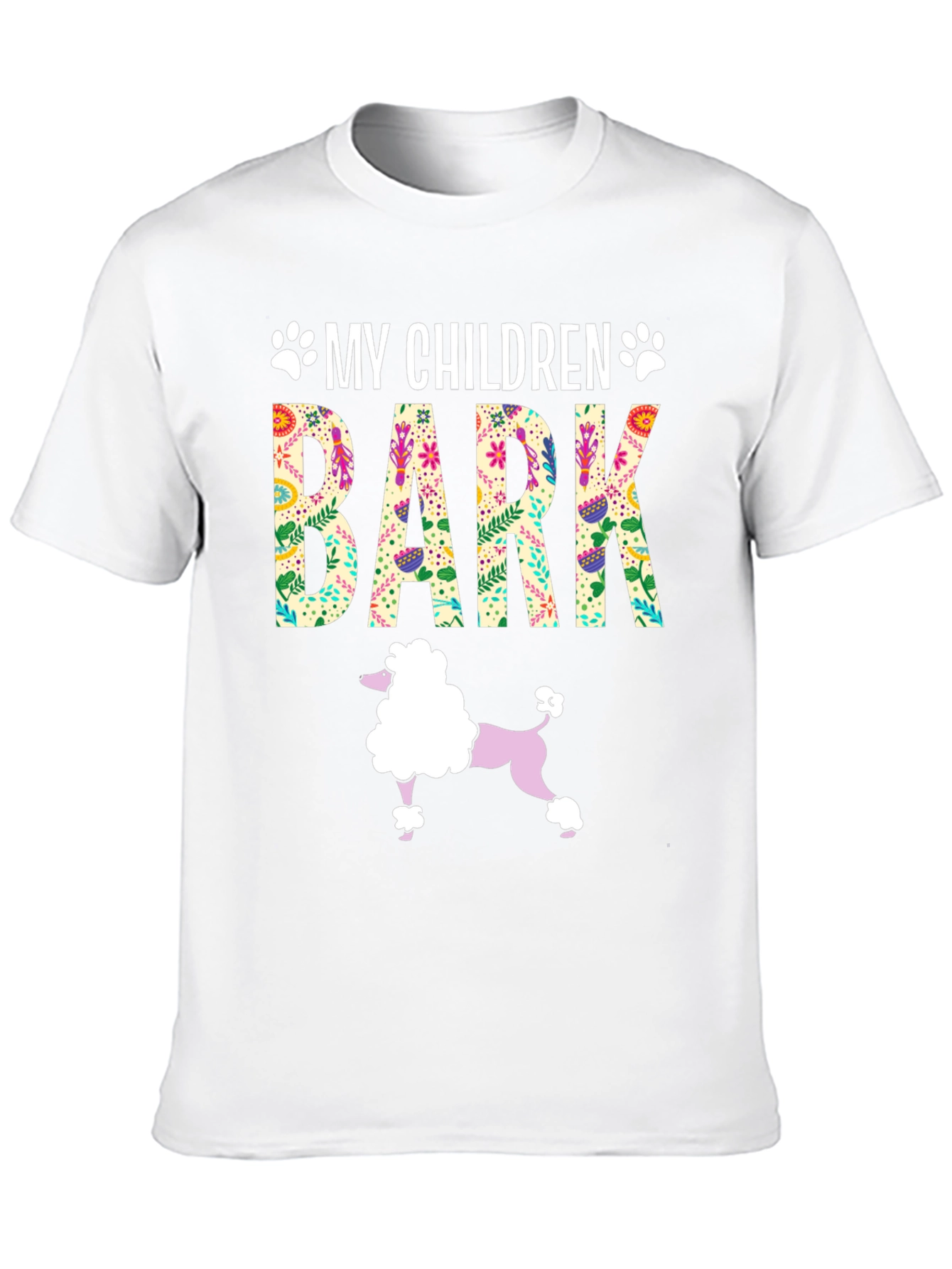 My Children Bark Funny Dog Lover T-Shirt