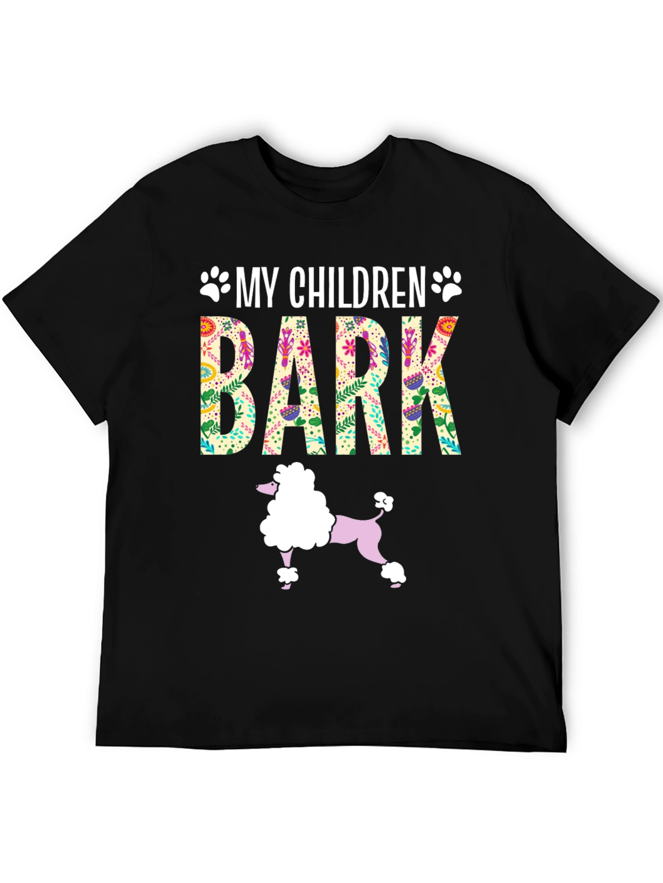 My Children Bark Funny Dog Lover T-Shirt
