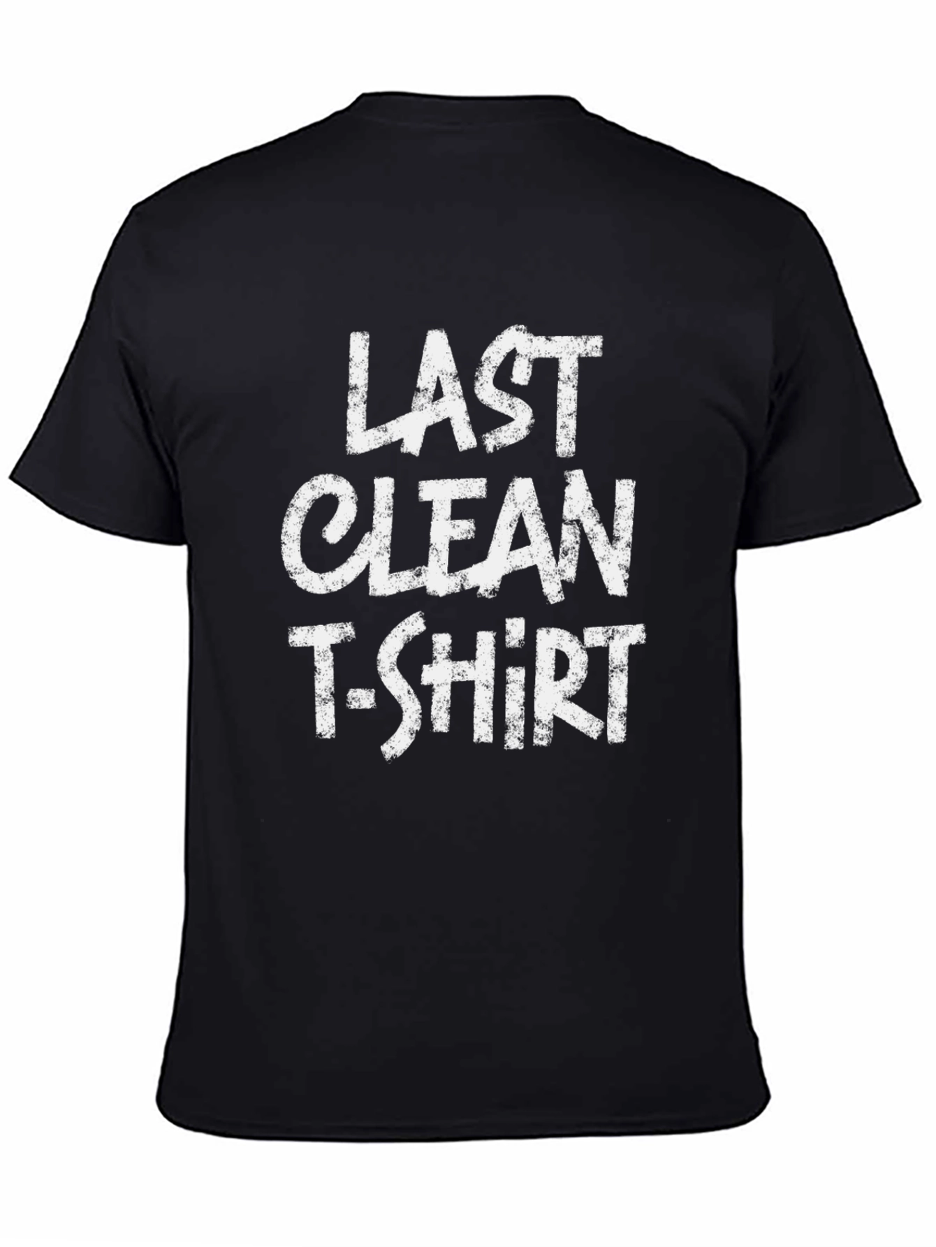 Last Clean T-Shirt Funny Graphic Tee for Men