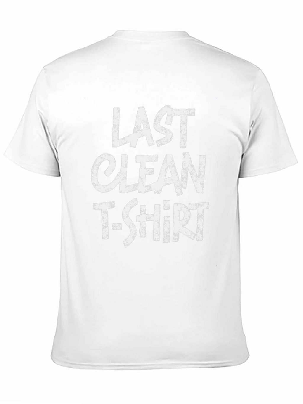 Last Clean T-Shirt Funny Graphic Tee for Men