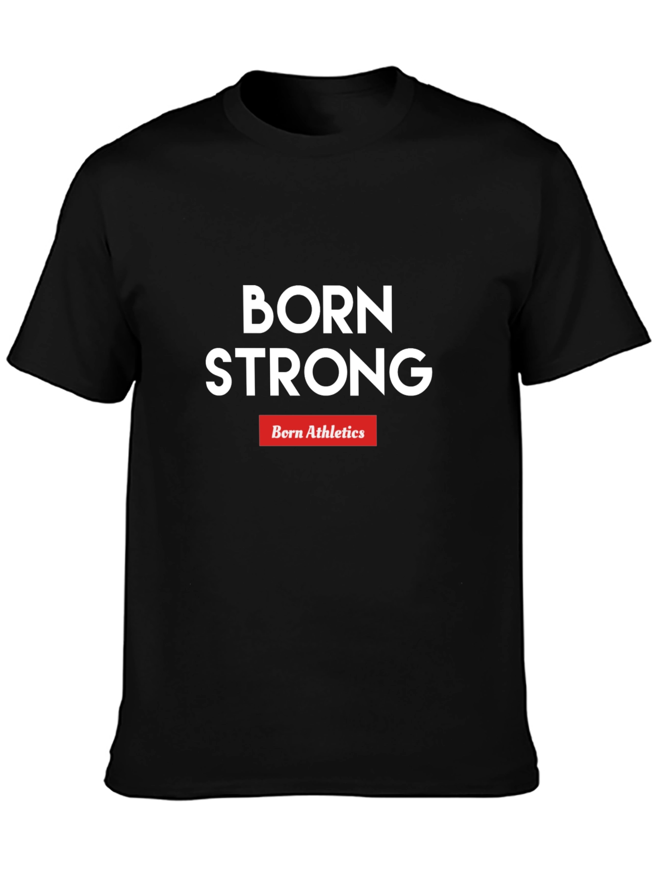 Born Strong Athletics Graphic Tee - Black