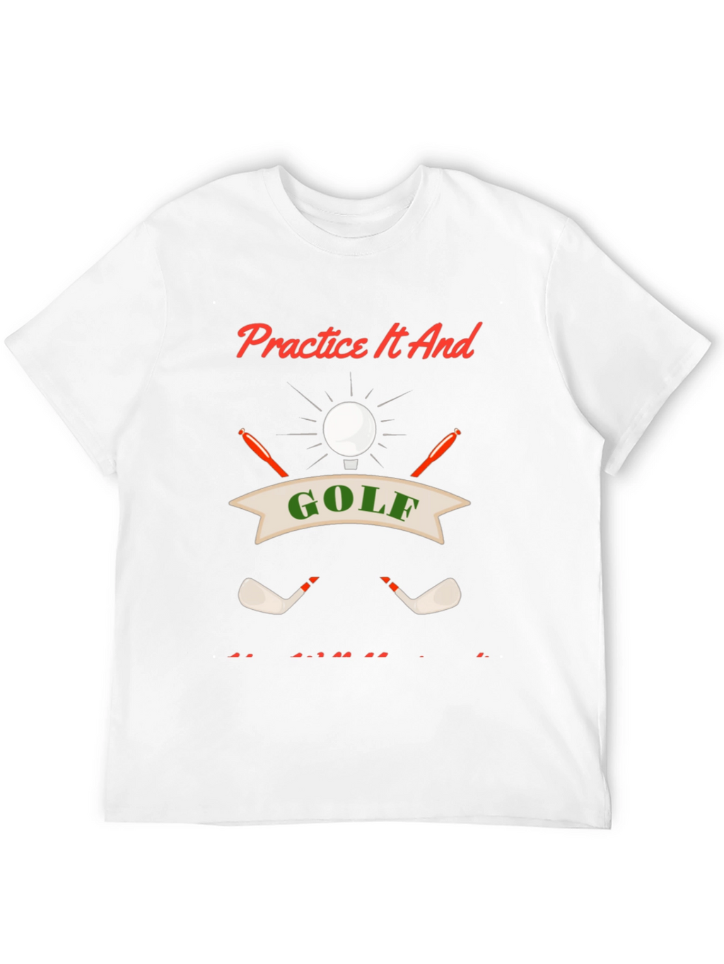 Golf Practice T-Shirt