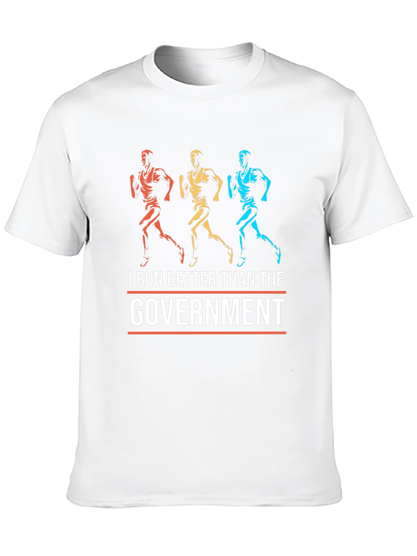 I Run Better Than the Government Graphic Tee