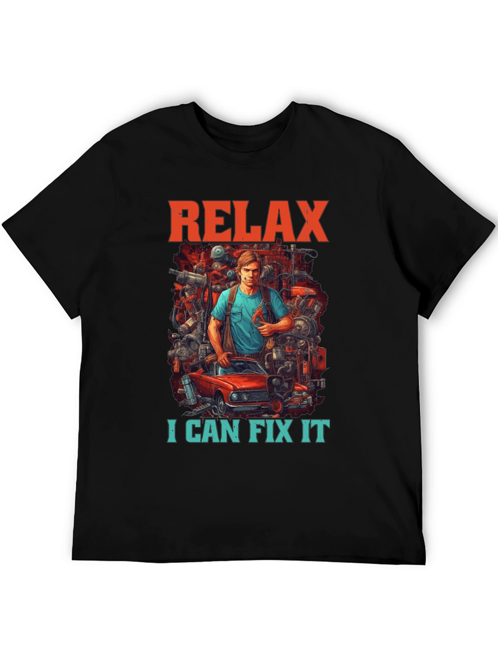 Relax I Can Fix It Graphic T-Shirt