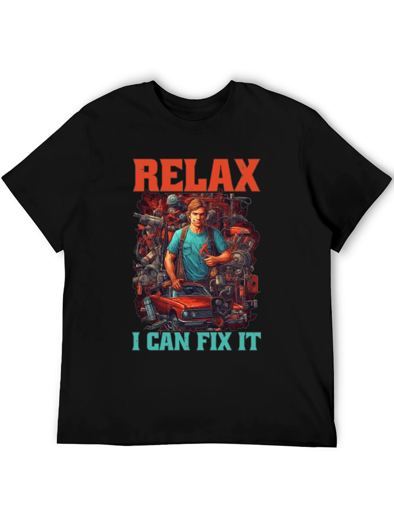 Relax I Can Fix It Graphic T-Shirt