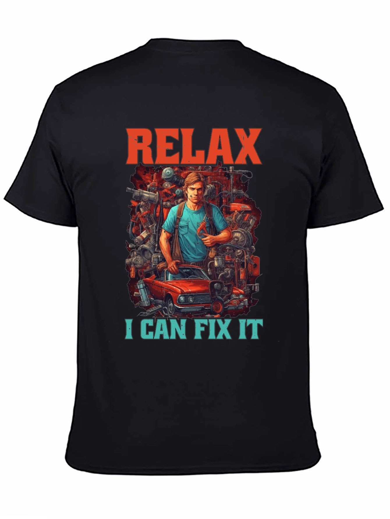 Relax I Can Fix It Graphic T-Shirt