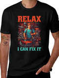 Relax I Can Fix It Graphic T-Shirt