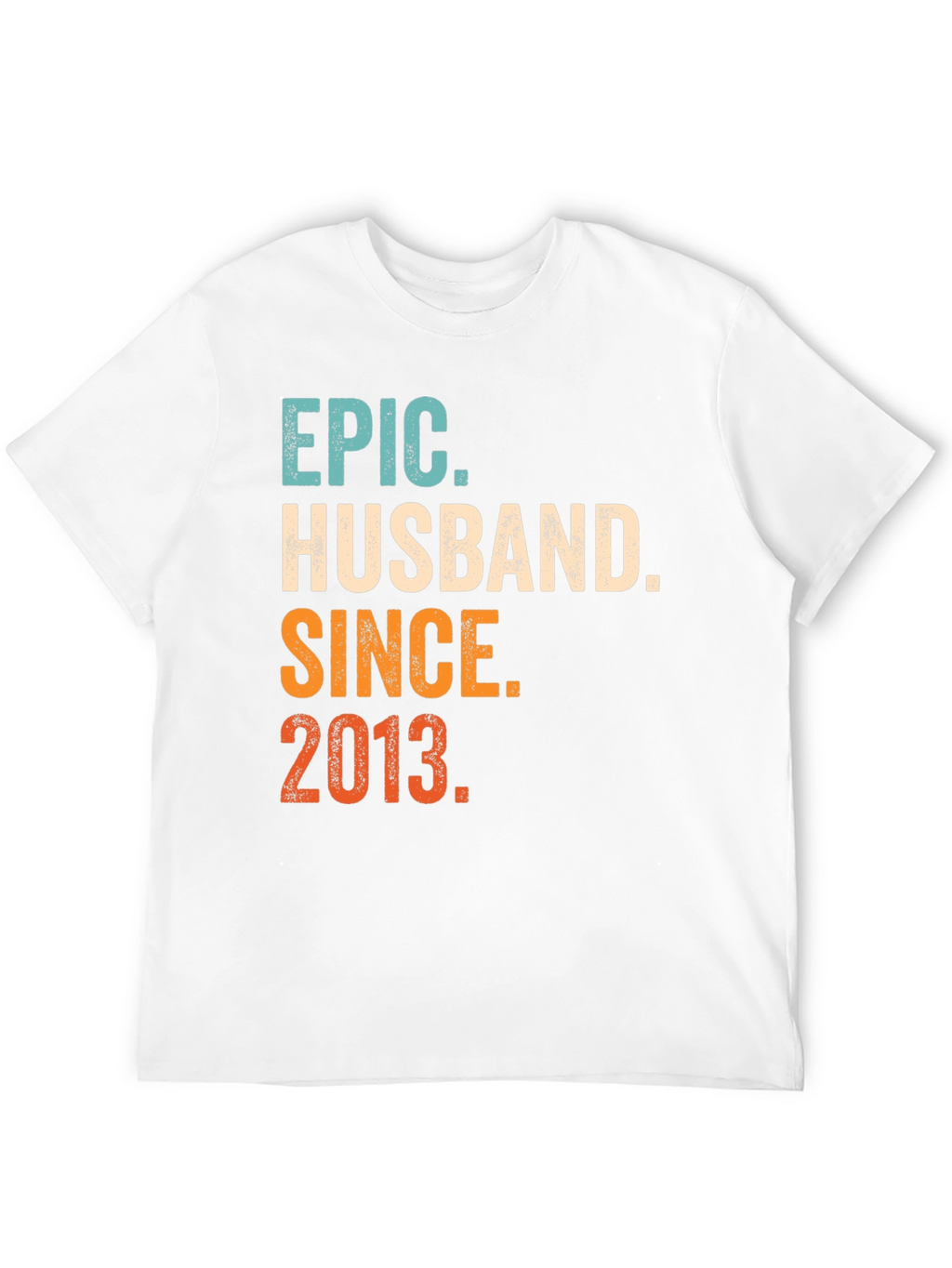 Epic Husband Since 2013 T-Shirt