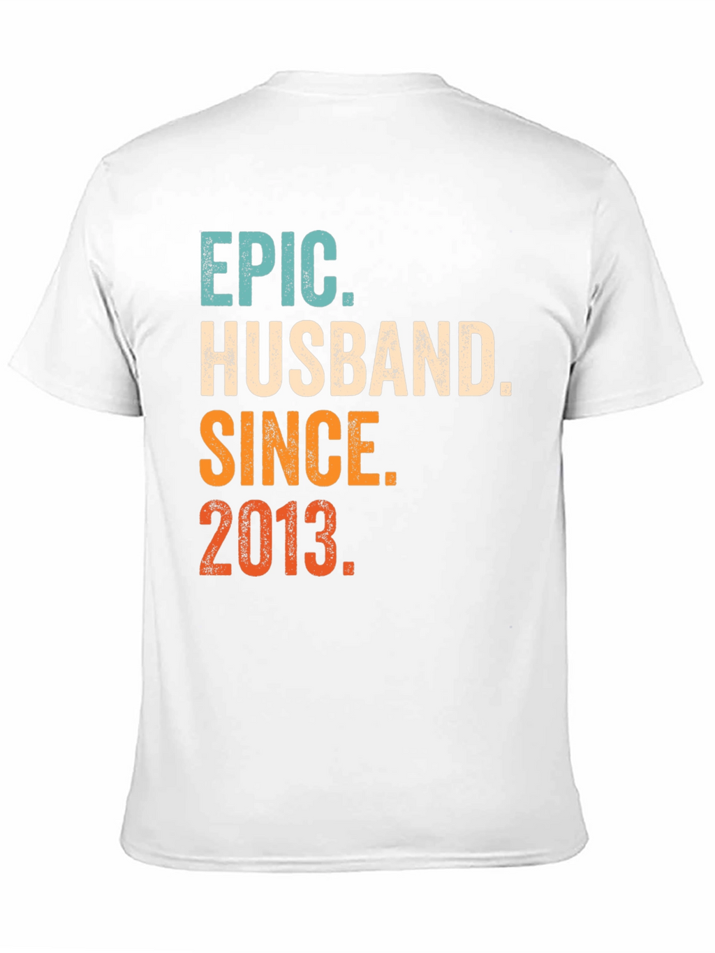 Epic Husband Since 2013 T-Shirt