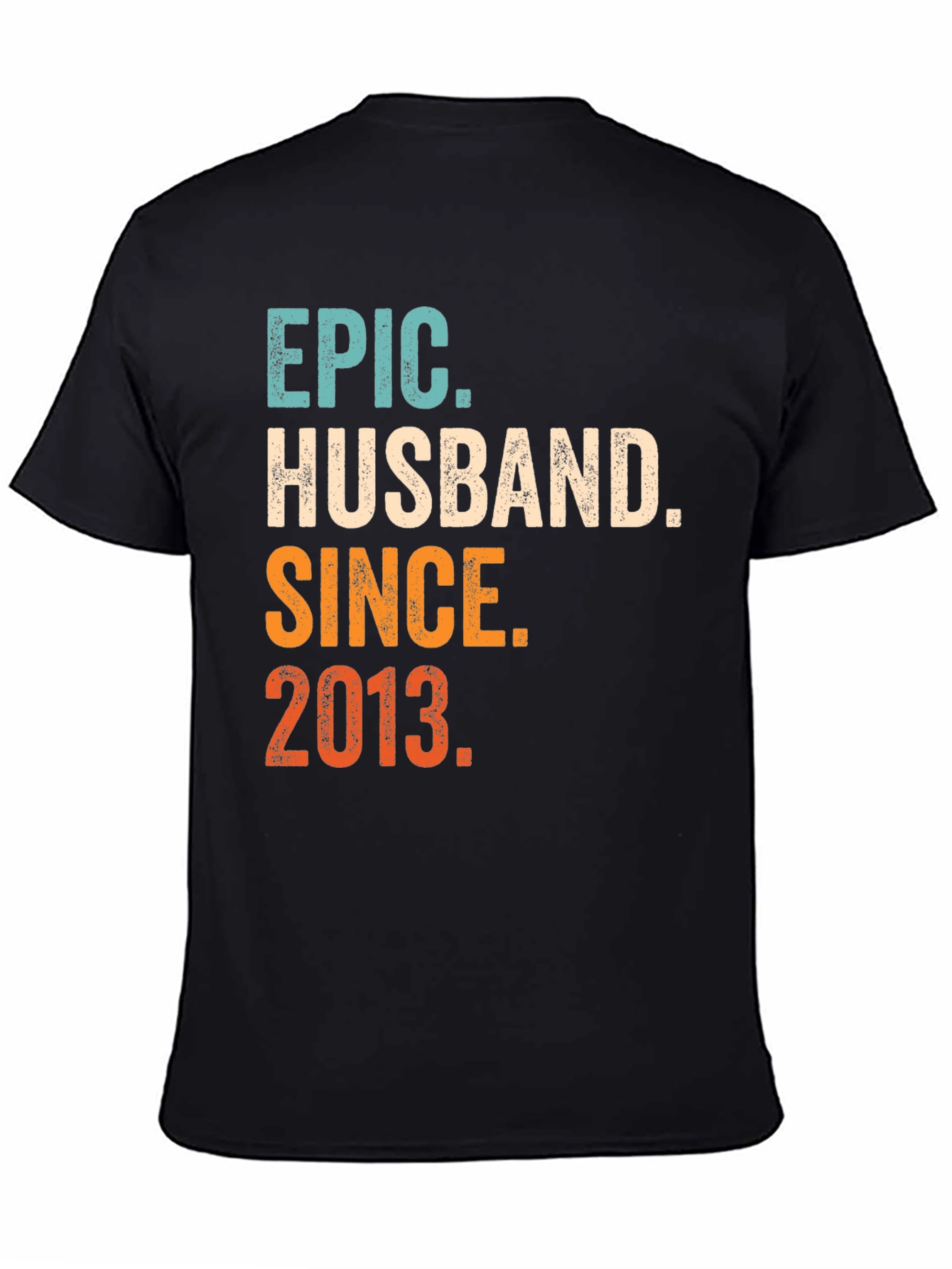 Epic Husband Since 2013 T-Shirt