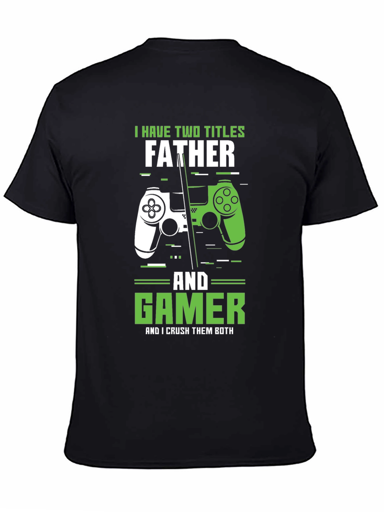 Father Gamer T-Shirt - Dual Titles Dad Tee