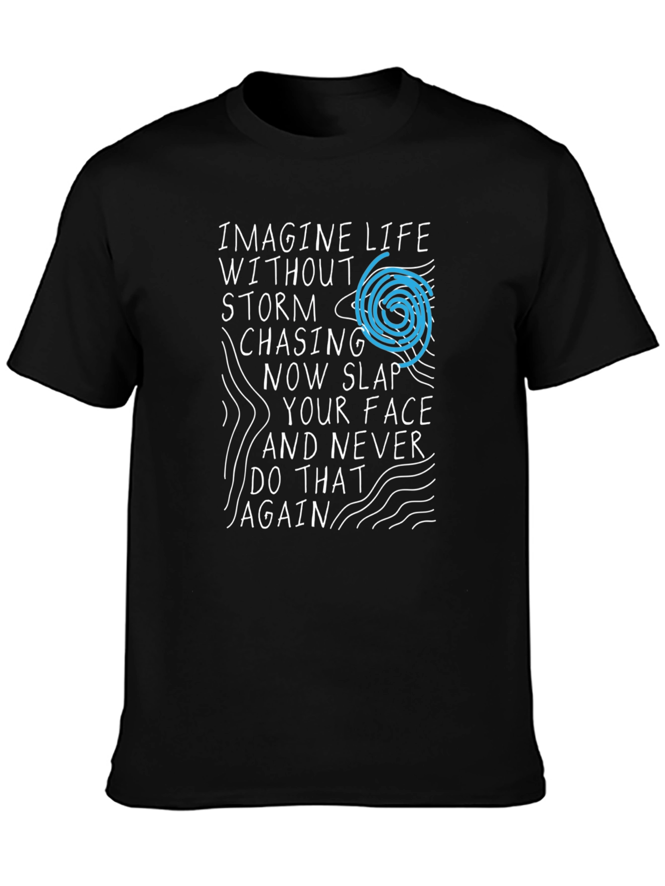 Imagine Life T-Shirt - Funny Graphic Tee
