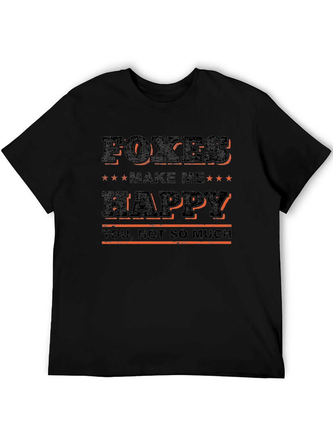 Foxes Make Me Happy T-Shirt - Funny Animal Lover Tee