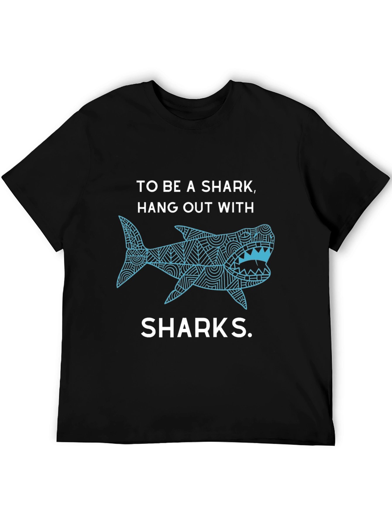 To Be A Shark T-Shirt