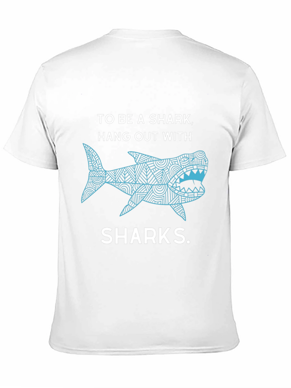 To Be A Shark T-Shirt
