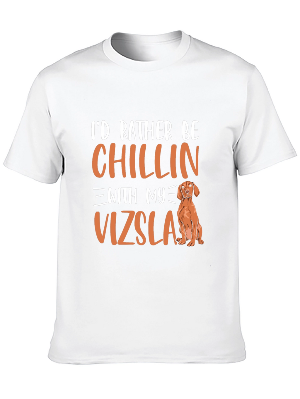 Chillin With My Vizsla T-Shirt