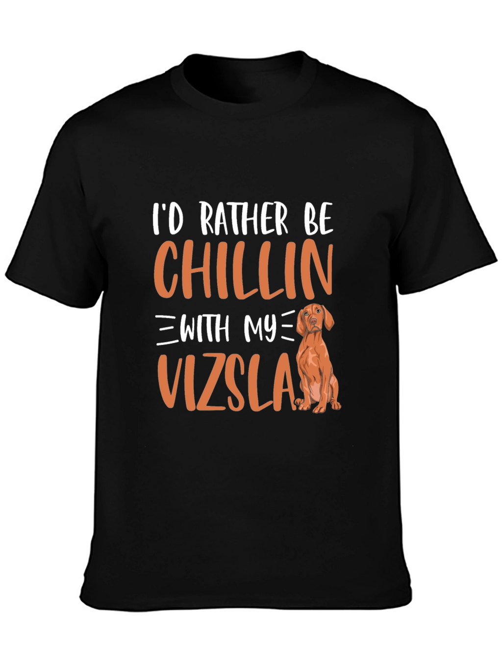 Chillin With My Vizsla T-Shirt