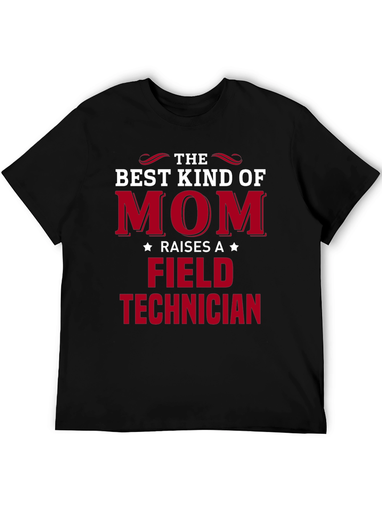 Best Kind of Mom Field Technician T-Shirt