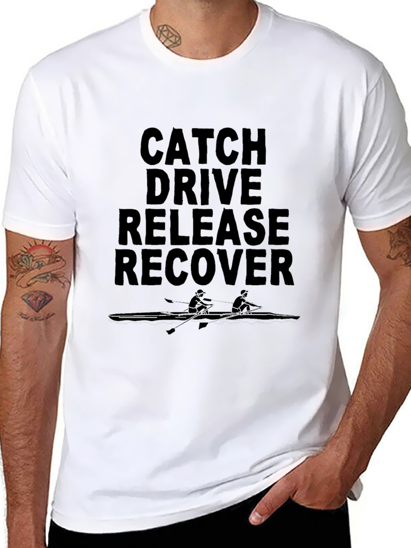 Rowing T-Shirt - Catch Drive Release Recover