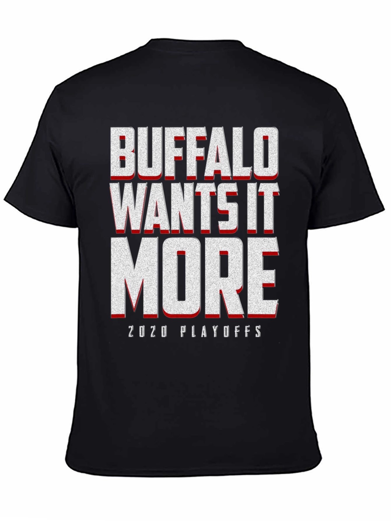 Buffalo Wants It More 2020 Playoffs Graphic T-Shirt