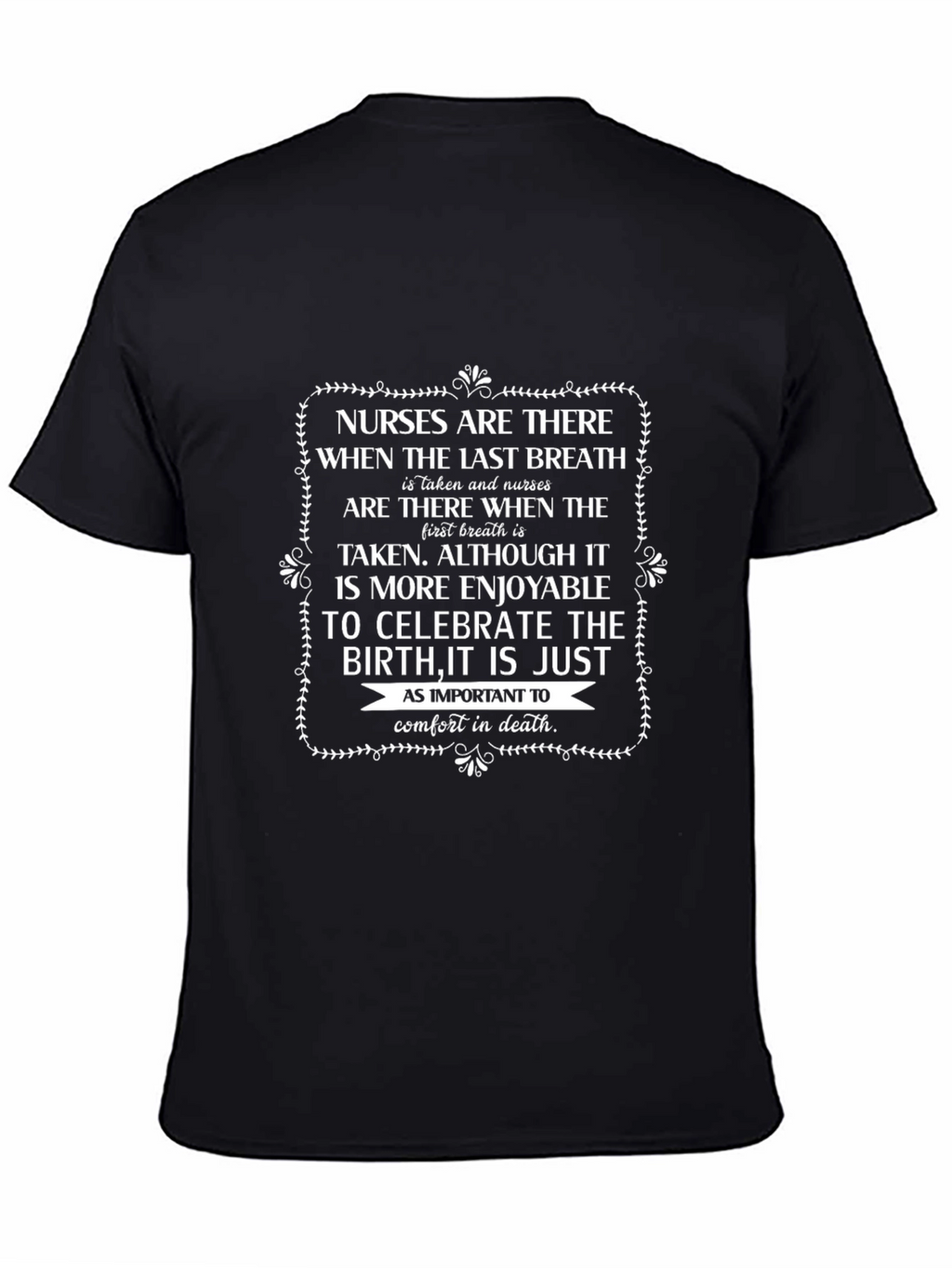 Nurses Last Breath Comfort Graphic T-Shirt