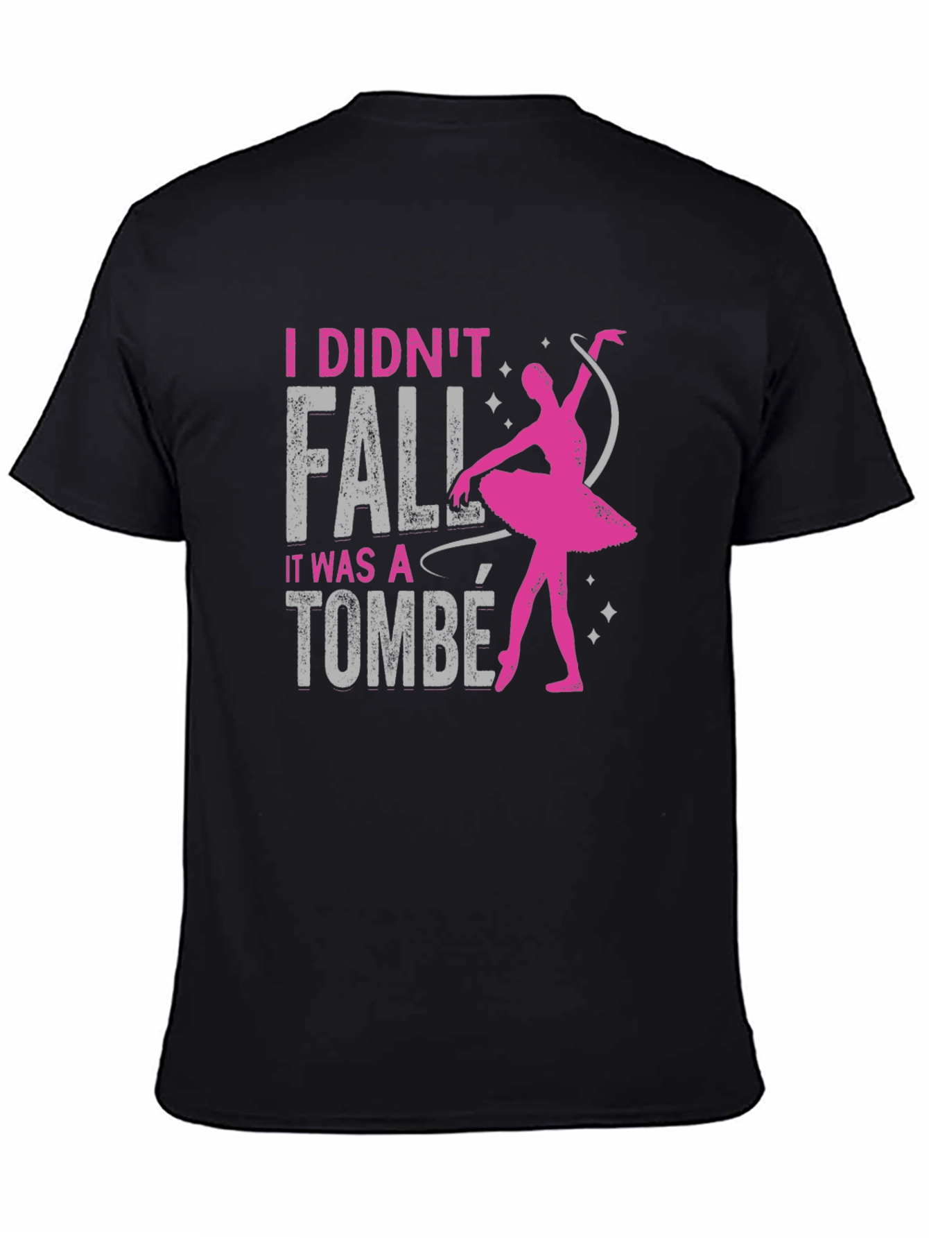 Ballet Tombé T-Shirt - Dance Humor Tee