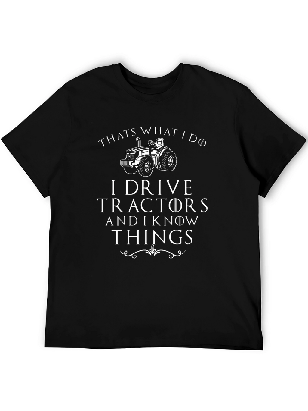 Tractor Driver T-Shirt - Thats What I Do