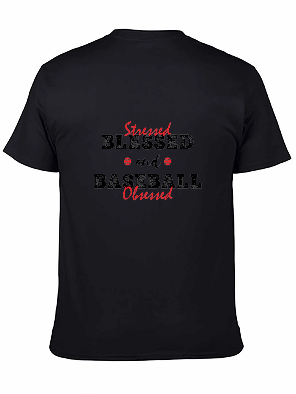 Stressed Blessed Baseball Obsessed Black T-Shirt