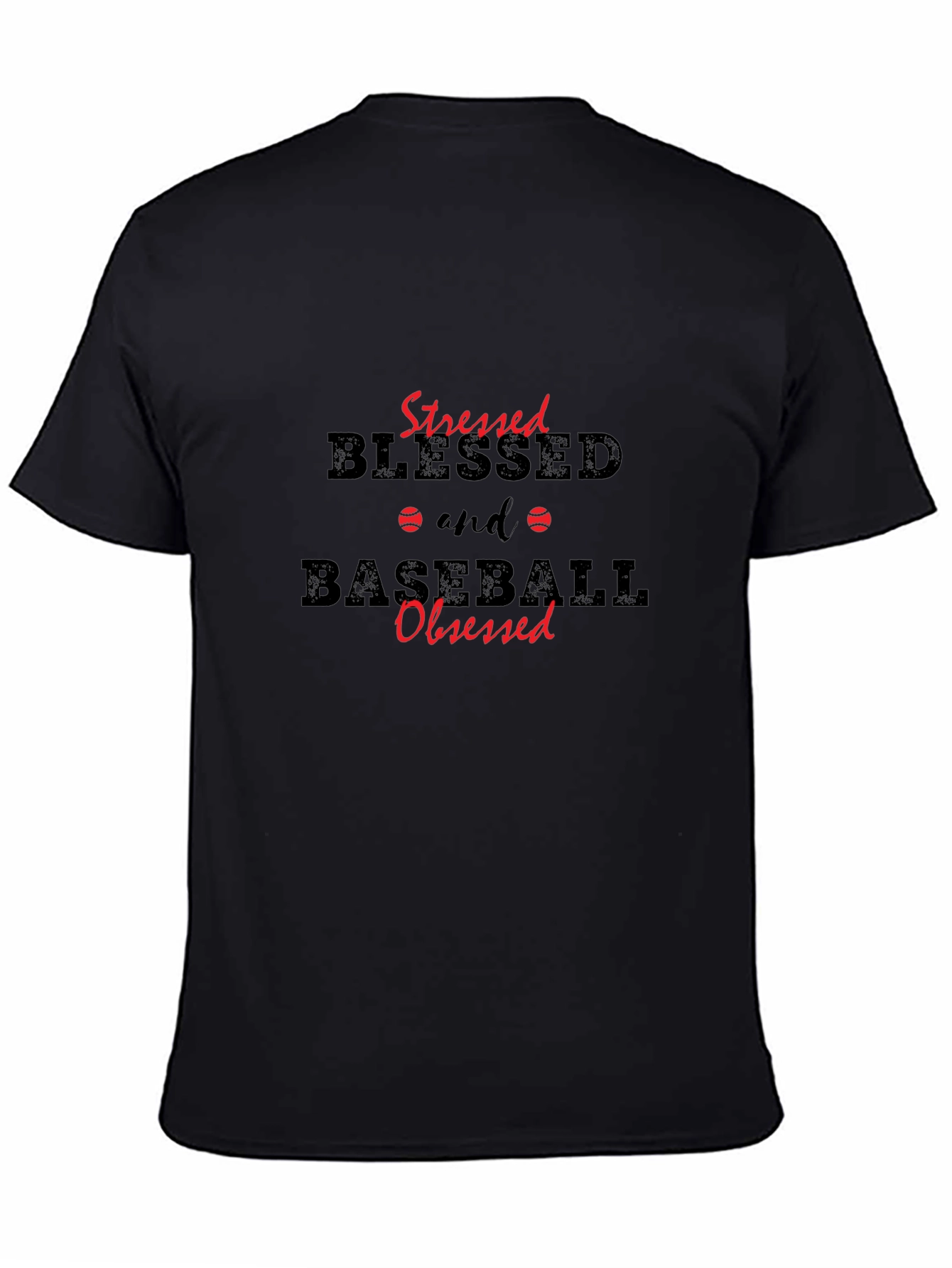 Stressed Blessed Baseball Obsessed Black T-Shirt