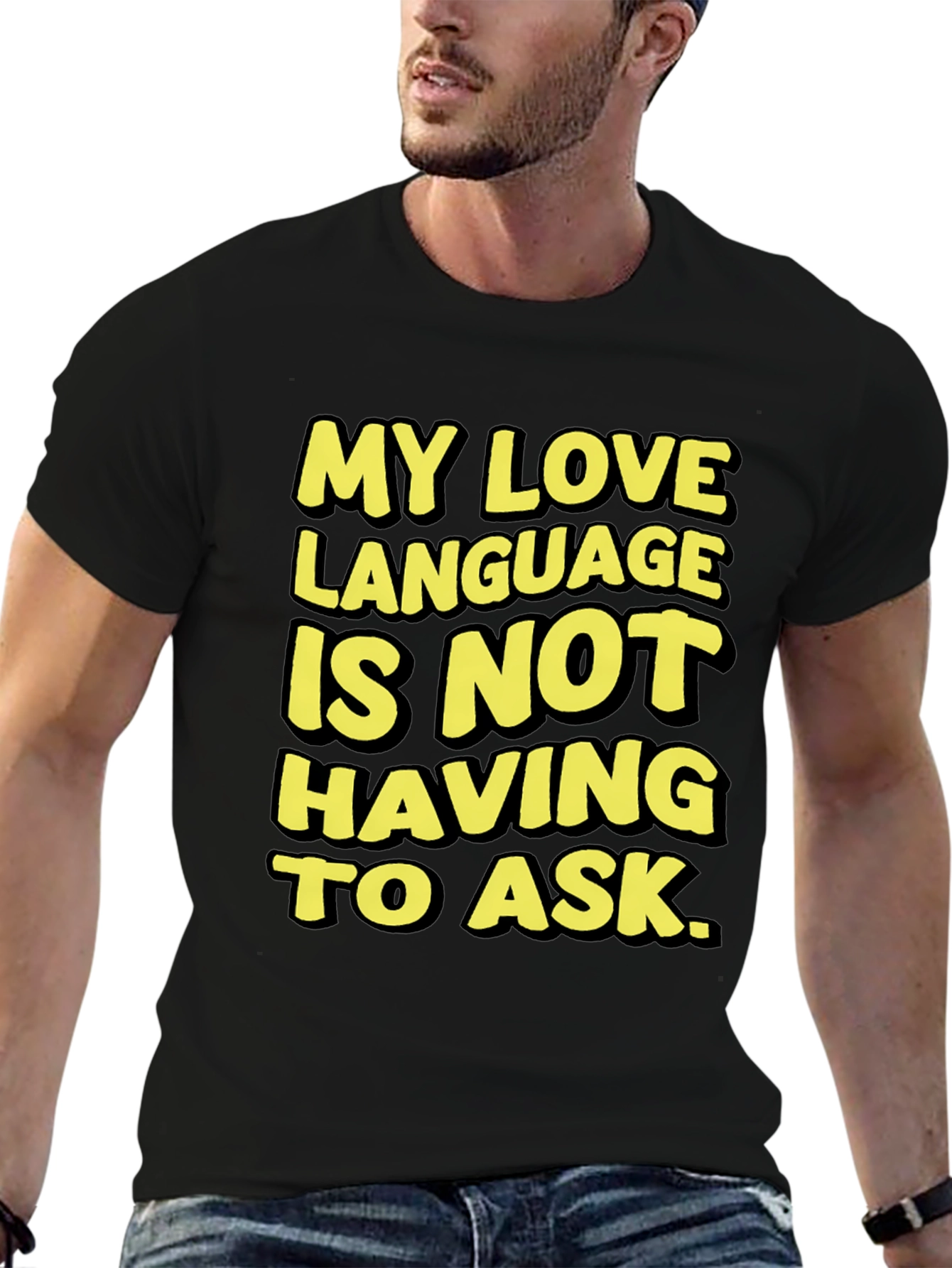 Love Language Black T-Shirt: No Asking