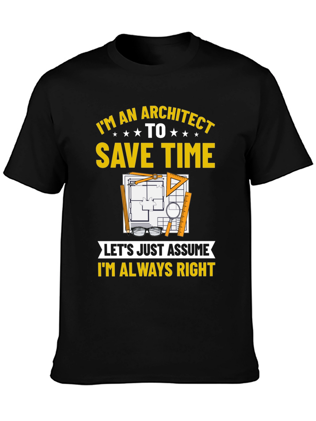Architect Always Right T-Shirt