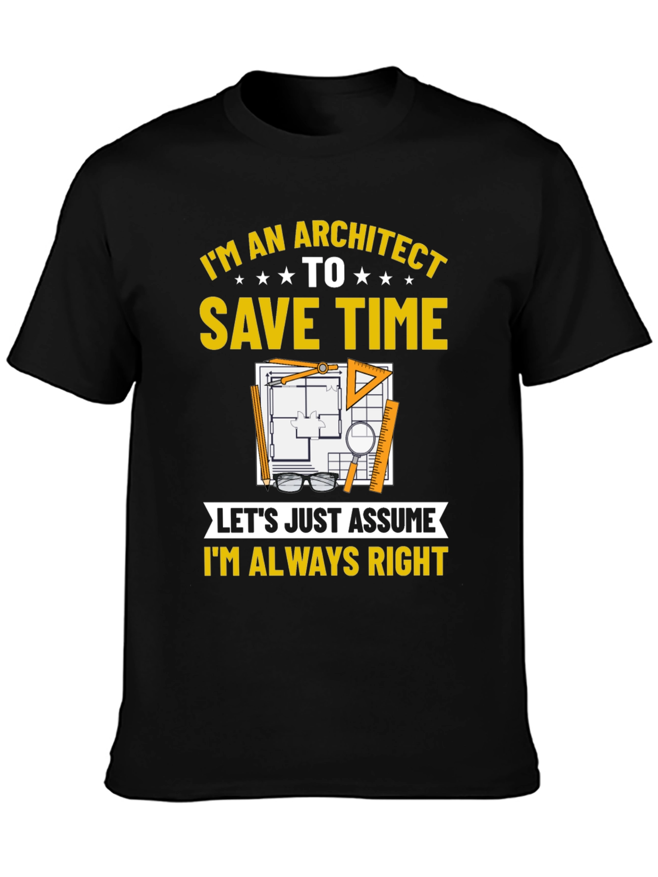 Architect Always Right T-Shirt