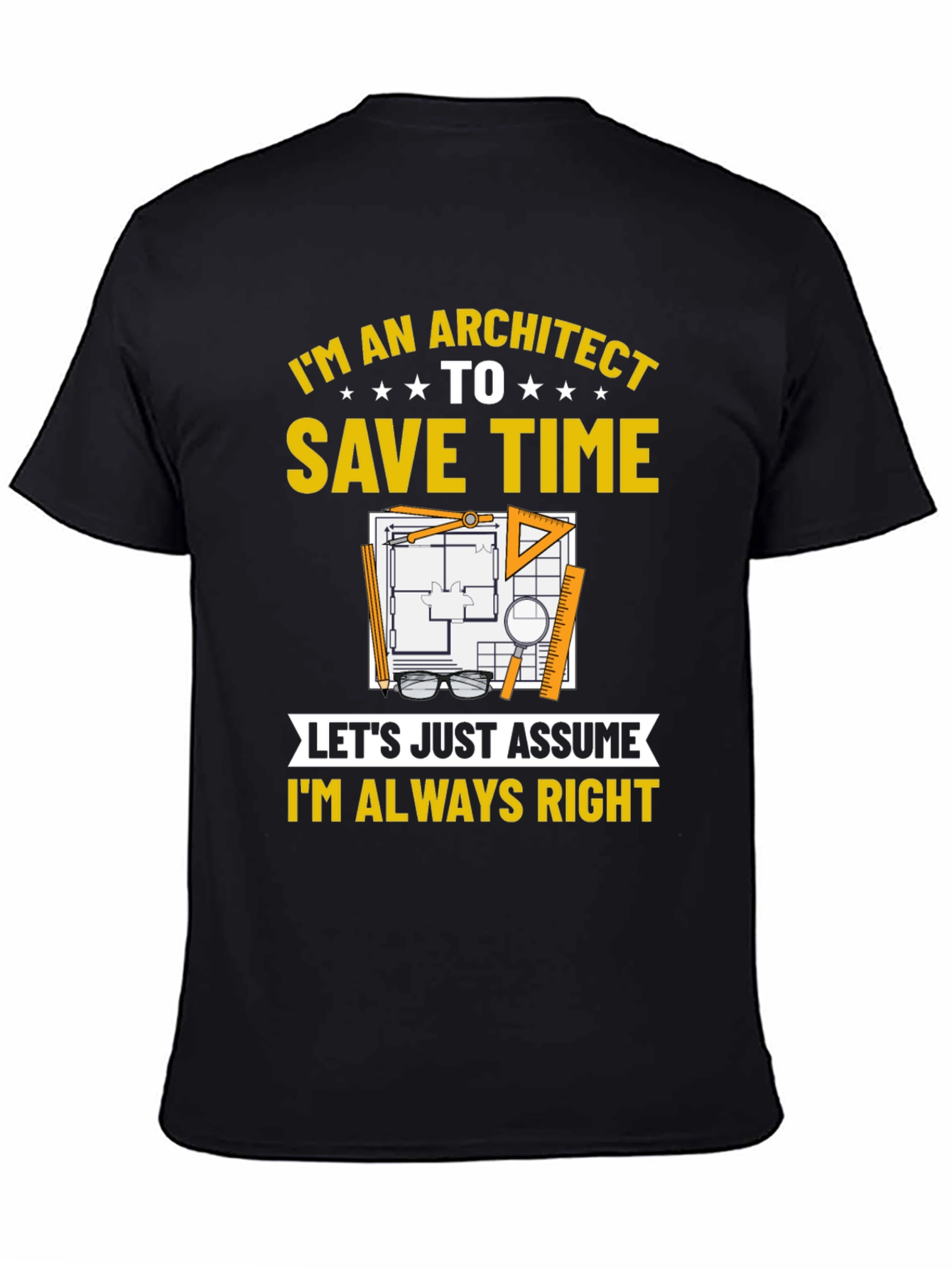 Architect Always Right T-Shirt
