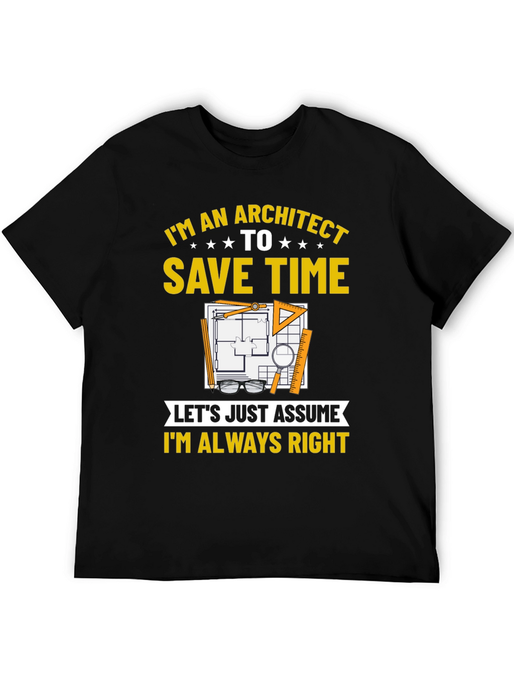Architect Always Right T-Shirt
