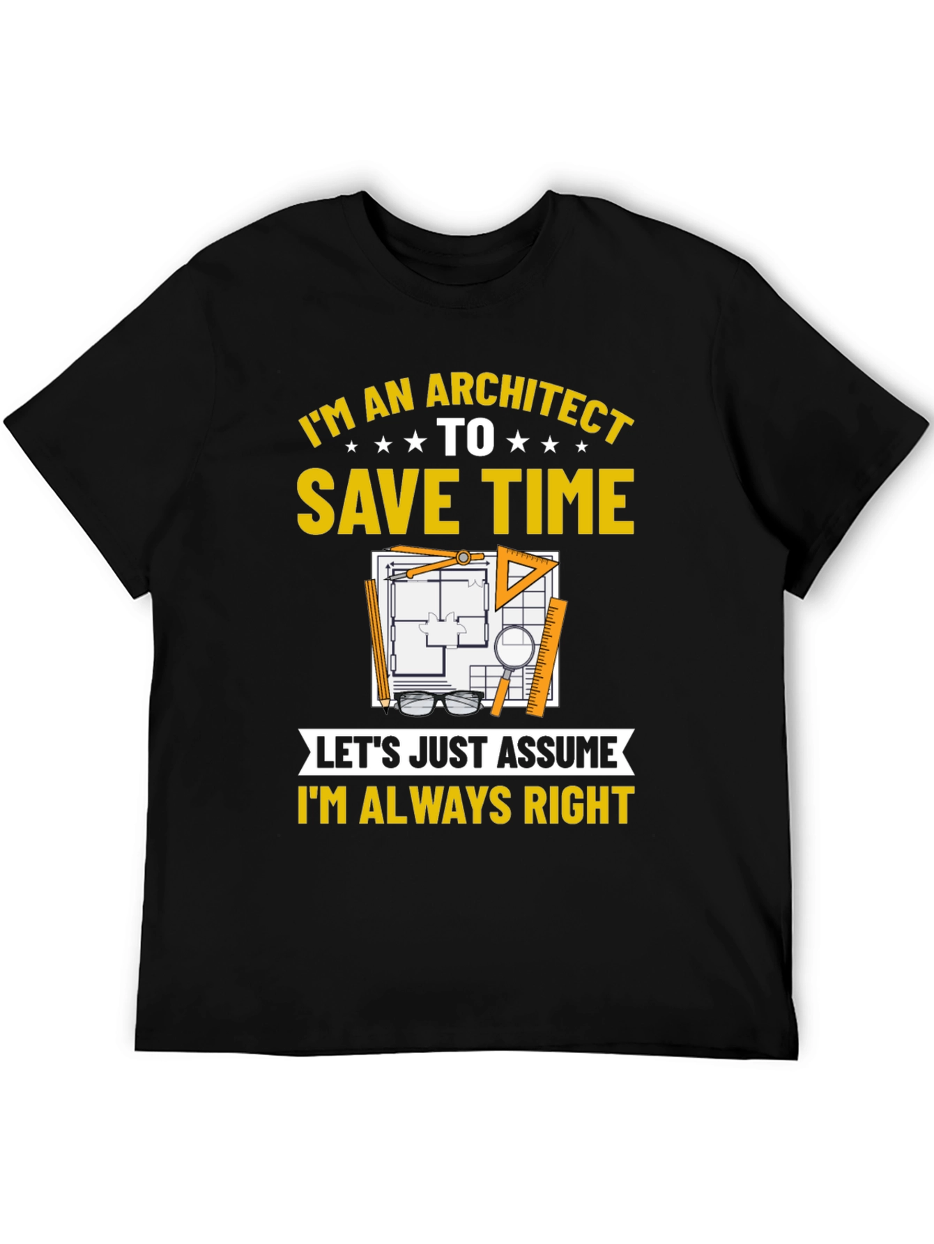 Architect Always Right T-Shirt