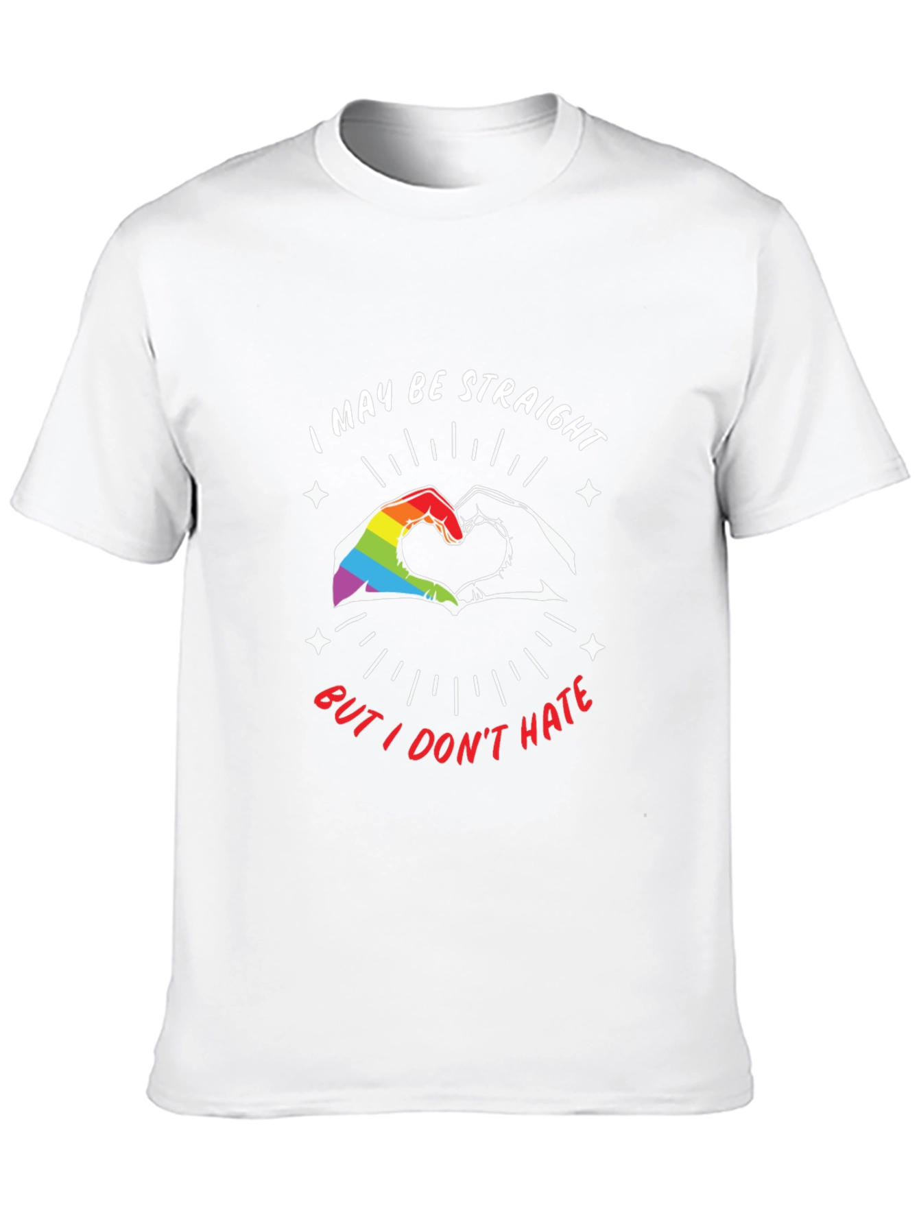 Straight But I Dont Hate LGBT Pride T-Shirt