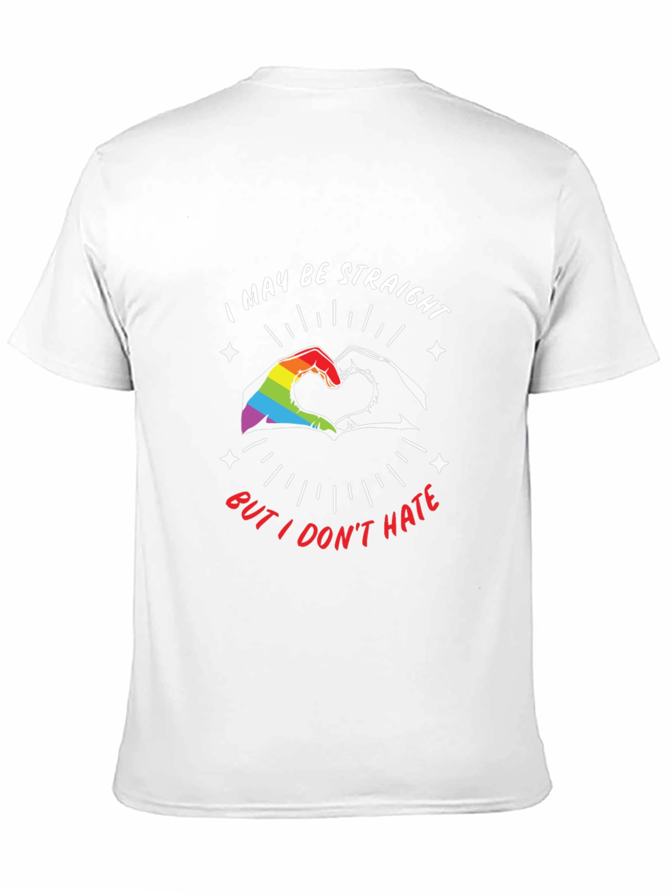Straight But I Dont Hate LGBT Pride T-Shirt