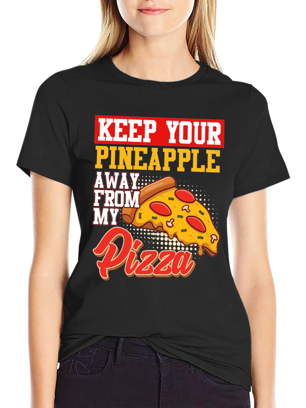 Keep Your Pineapple Away From My Pizza T-Shirt