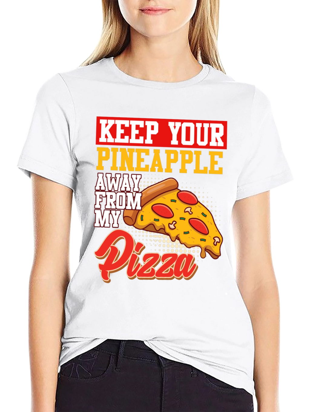 Keep Your Pineapple Away From My Pizza T-Shirt