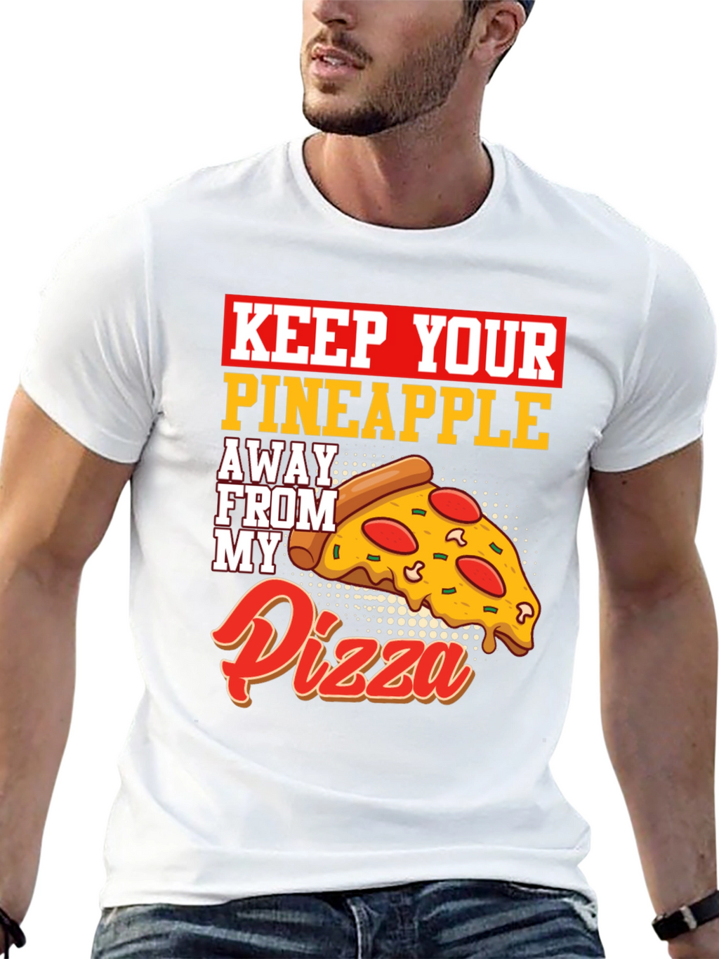 Keep Your Pineapple Away From My Pizza T-Shirt