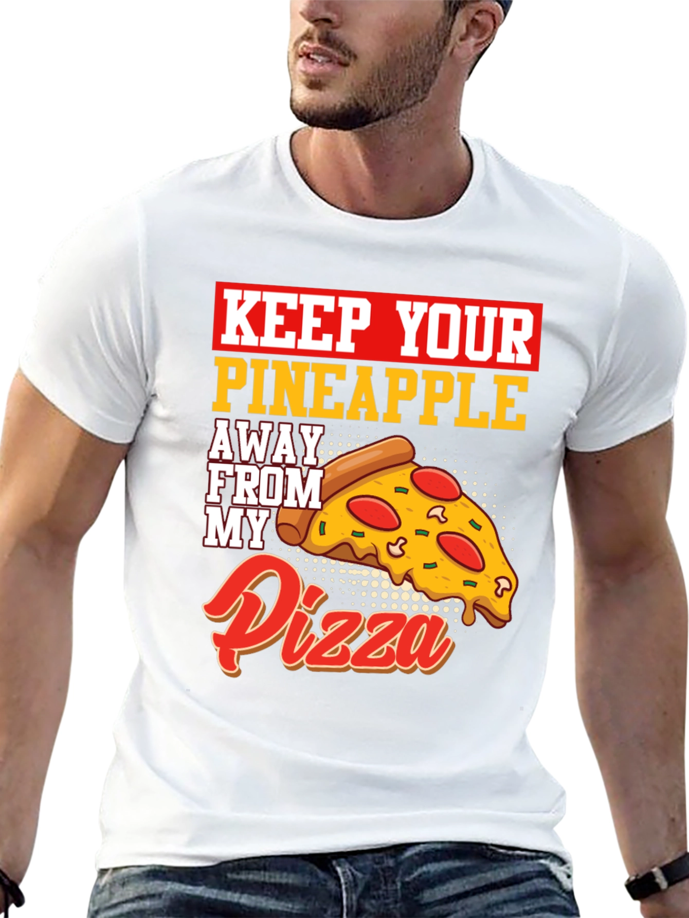 Keep Your Pineapple Away From My Pizza T-Shirt