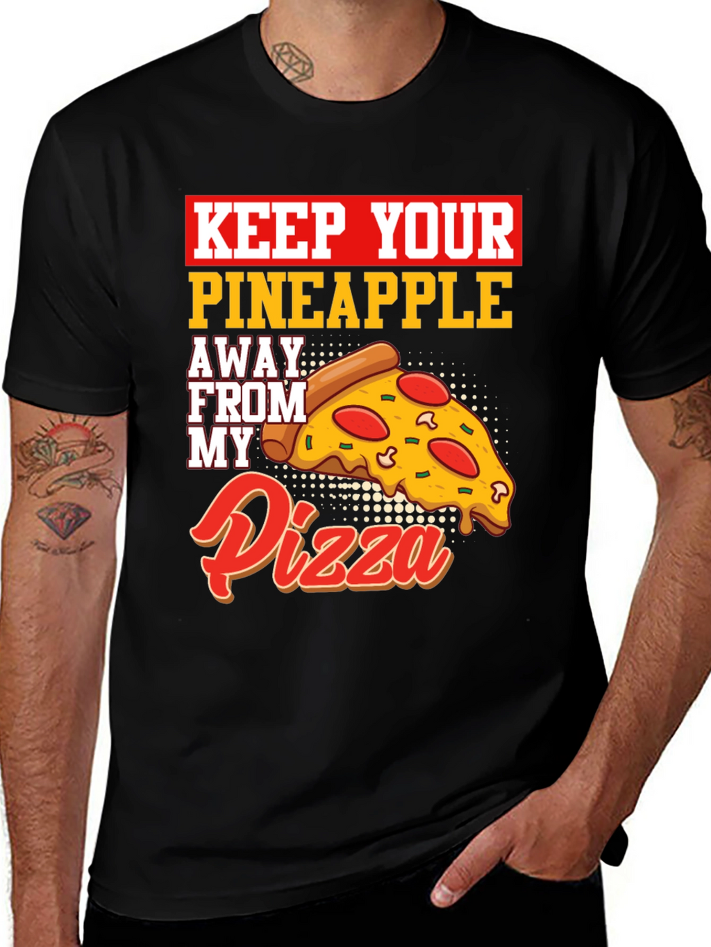 Keep Your Pineapple Away From My Pizza T-Shirt