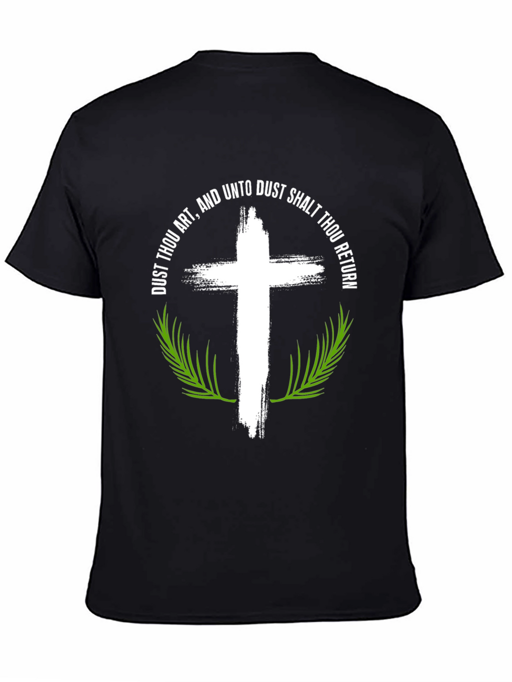 Dust Thou Art Cross Graphic T-Shirt